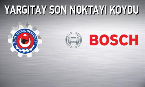 BOSCH’TA YETKİMİZ KESİNLEŞTİ…