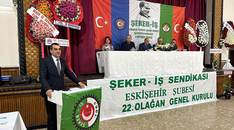 ŞEKER İŞ SENDİKASI ESKİŞEHİR ŞUBE 22. OLAĞAN GENEL KURULU