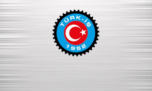 TÜRK-İŞ BAŞKANLAR KURULU BİLDİRİSİ