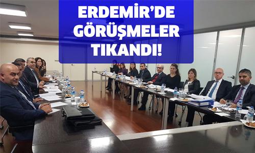 ERDEMİR'DE GÖRÜŞMELER TIKANDI