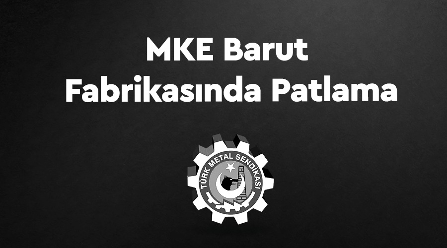 MKE BARUT FABRİKASINDA PATLAMA!