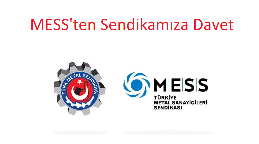 MESS'TEN SENDİKAMIZA YENİ GÖRÜŞME DAVETİ